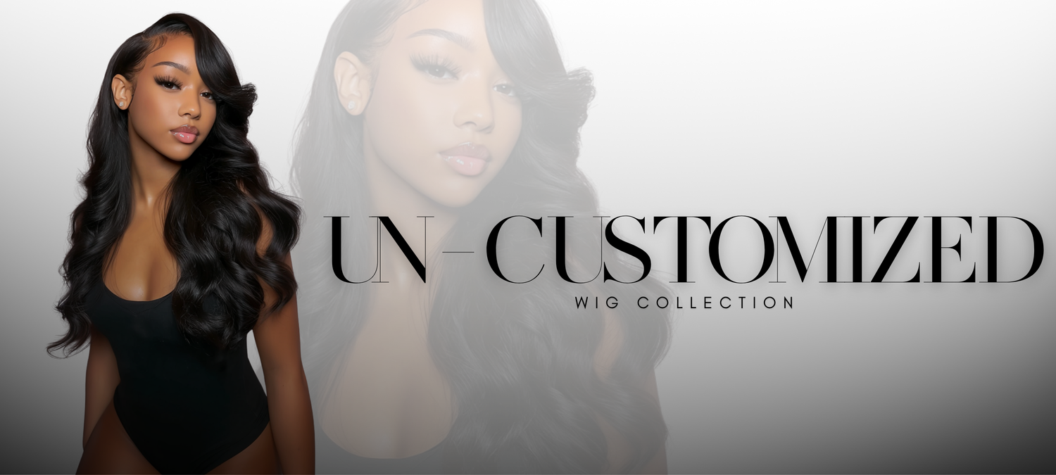 UN-CUSTOMIZED WIG COLLECTION